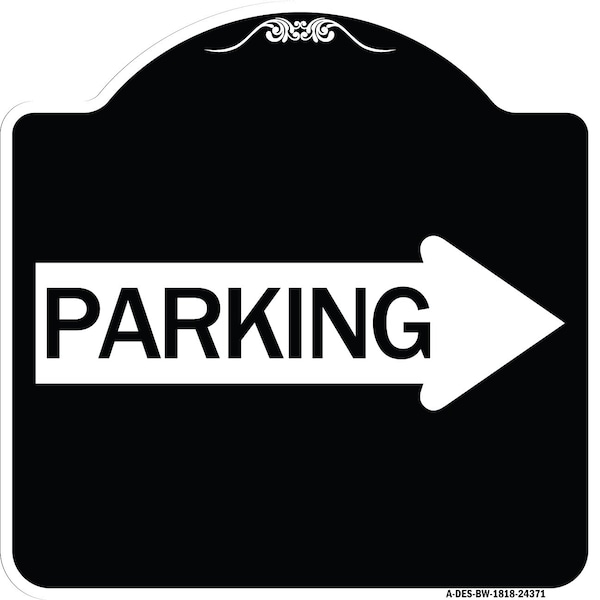 Parking With Right Arrow Heavy-Gauge Aluminum Architectural Sign, 18" x 18", BW-1818-24371